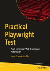 Practical Playwright Test, Greffier J., 2026 Practical Playwright Test, Greffier J., 2026
