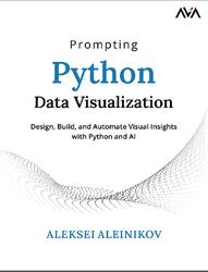 Prompting Python Data Visualization, Aleinikov A., 2026 Prompting Python Data Visualization, Aleinikov A., 2026